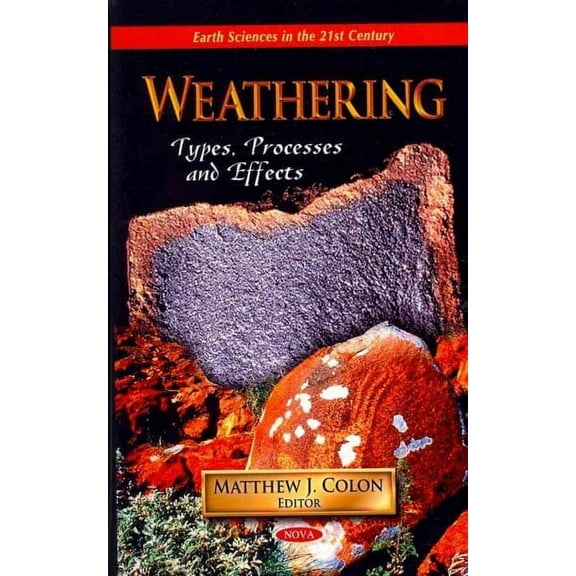 Weathering : Types, Processes and Effects