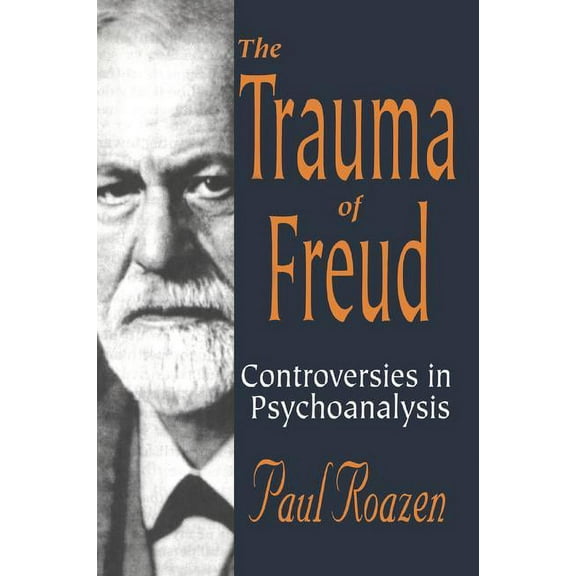 The Trauma of Freud, (Paperback)