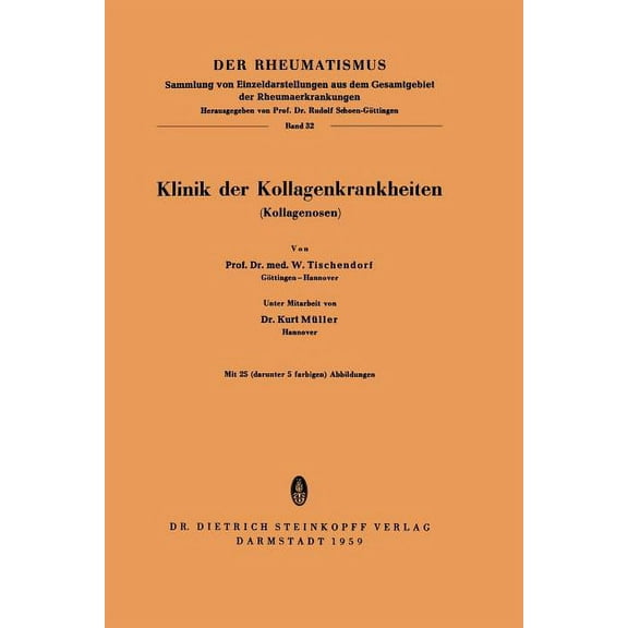 Rheumatismus Klinik Der Kollagenkrankheiten (Kollagenosen), Book 32, (Paperback)