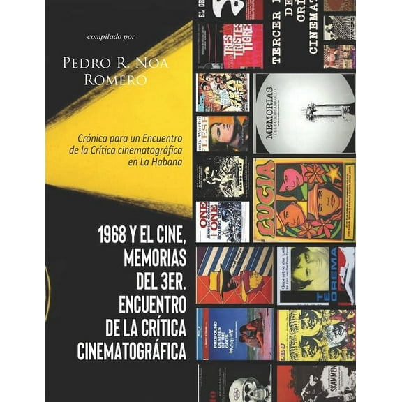 1968 y el cine, Memorias del 3er. Encuentro de la crítica cinematográfica