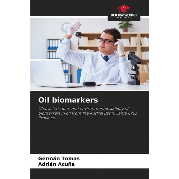 Oil biomarkers, (Paperback)