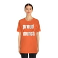 thumbnail image 2 of Proud Munch - Funny T-Shirt for Men and Women, 2 of 5