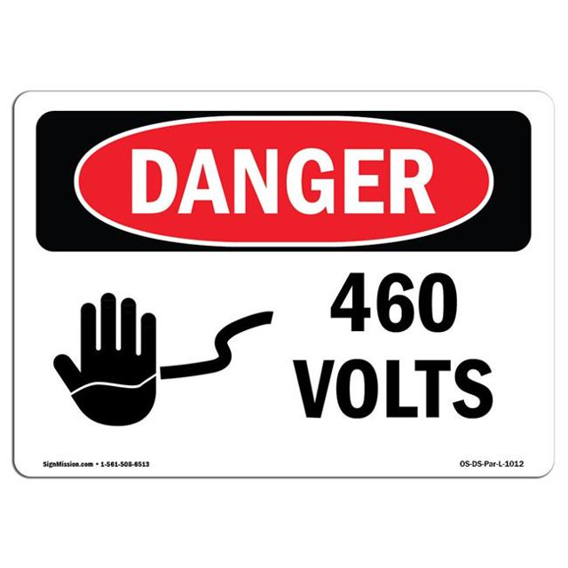 SignMission OS-DS-A-1218-L-1012 12 x 18 Po Signe de Danger OSHA - 460V