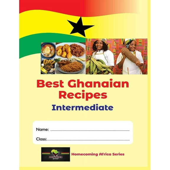 Best Ghanaian Recipes: Intermediate, (Paperback)