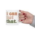thumbnail image 3 of I Can List That Realtor Mug, Realtor Gift, Real Estate Agent Ceramic 11 oz. Mug, 3 of 6