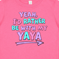 thumbnail image 4 of Inktastic Yeah I'd Rather Be with My Yaya in Pink Blue and Purple Boys or Girls Baby T-Shirt, 4 of 5
