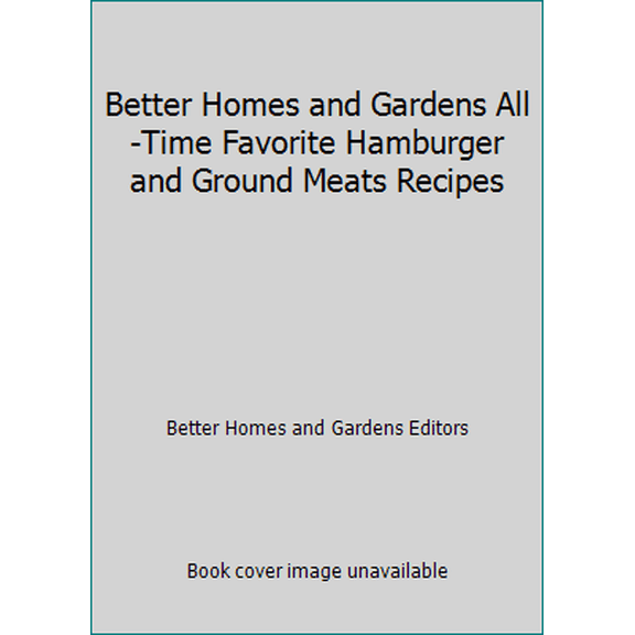 Pre-Owned All Time Favorite Hamburger Recipes 9780696012259