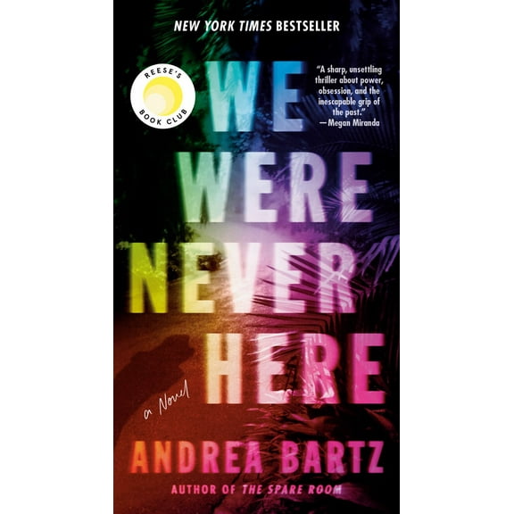 We Were Never Here: Reese's Book Club: A Novel (Paperback)