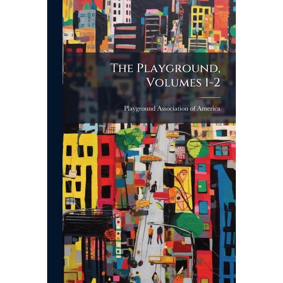 The Playground, Volumes 1-2 (Paperback)