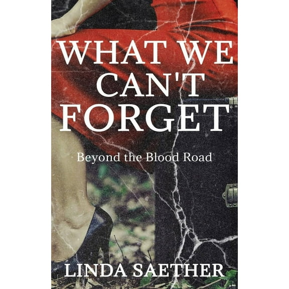 What We Can't Forget, (Paperback)
