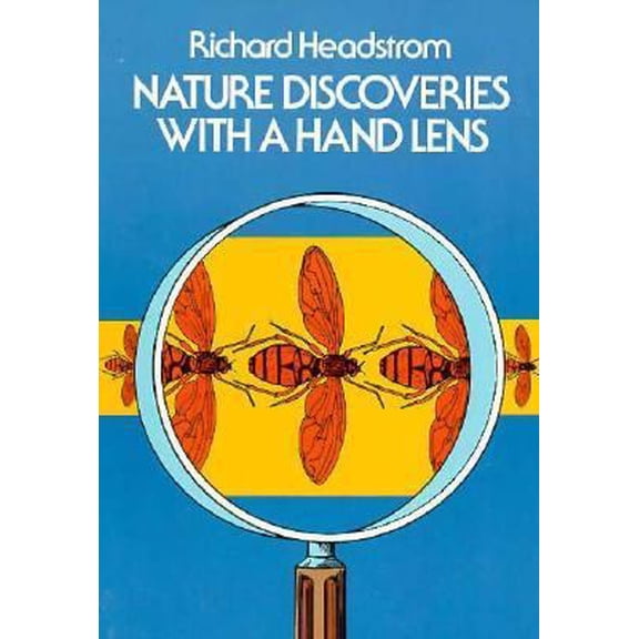 Pre-Owned Nature Discoveries With a Hand Lens (Paperback) 0486240770 9780486240770