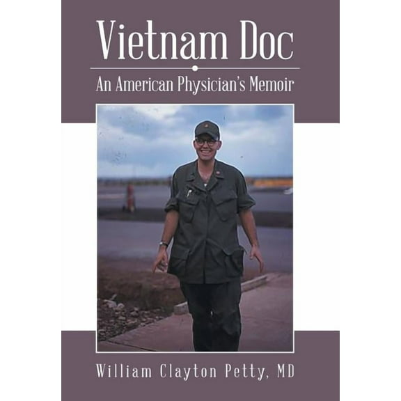 Vietnam Doc : An American Physician's Memoir (Hardcover)