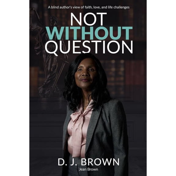 Not Without Question, (Paperback)