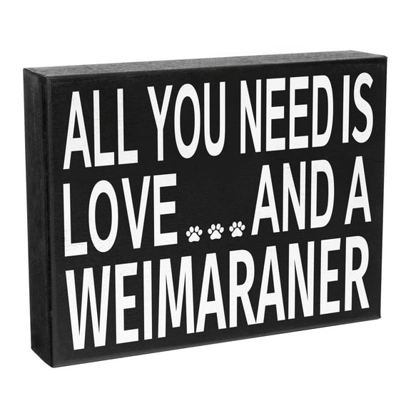 JennyGems Weimaraner Gifts, Weimaraner Sign, All You Need Is Love and a Weimaraner, Weimaraner Dog Gifts, 8x6 Inch Wood Sign, Weimaraner Dog Mom, Dog Gifts, American Made