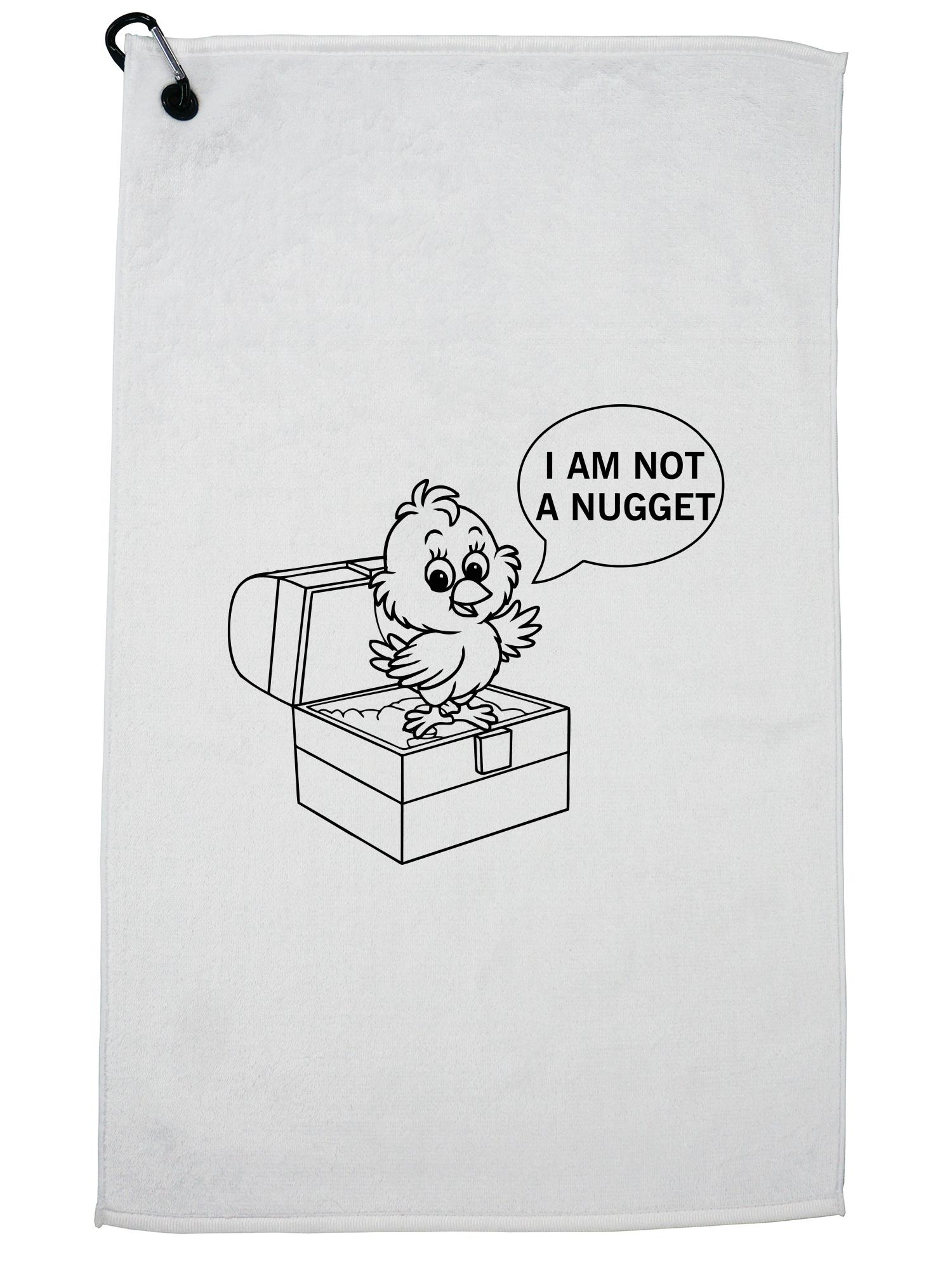 I Am Not A Nugget Angry Baby Chick Golf Towel with Carabiner Clip