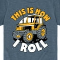 thumbnail image 3 of Instant Message - This Is How I Roll Tractor - Toddler & Youth Short Sleeve Graphic T-Shirt, 3 of 6