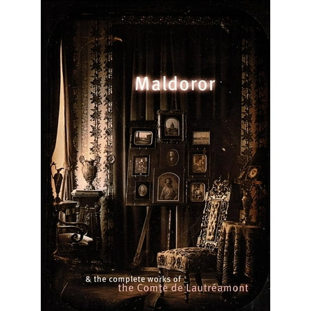 Maldoror & the Complete Works of the Comte de Lautréamont
