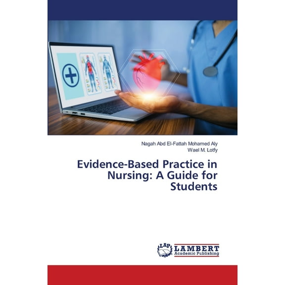 Evidence-Based Practice in Nursing: A Guide for Students, (Paperback)