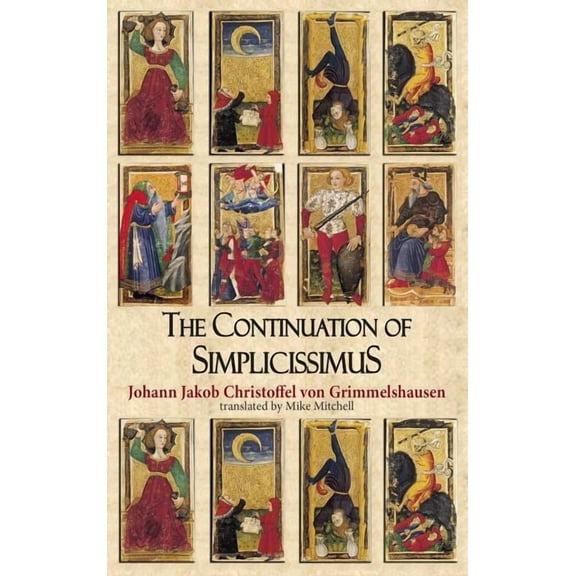 Dedalus European Classics: The Continuation of Simplicissimus (Paperback)