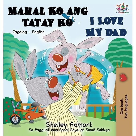 Tagalog English Bilingual Collection I Love My Dad (Tagalog English Bilingual Edition), (Hardcover)