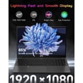 thumbnail image 4 of 15.6" IPS FHD-Laptop, Intel Pentium Quad Core N100 Processor 8GB RAM 256GB SSD (Beat i3-1115G4, Up to 3.4GHz) with Backlit Keyboard Fingerprint Reader Type-C Fast Charging WiFi 6 Bluetooth 5.2, 4 of 7