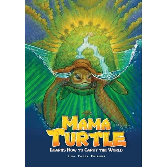 Mama Turtle Learns How to Carry the World, (Paperback)