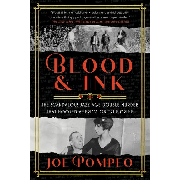 Blood & Ink: The Scandalous Jazz Age Double Murder That Hooked America on True Crime, (Paperback)