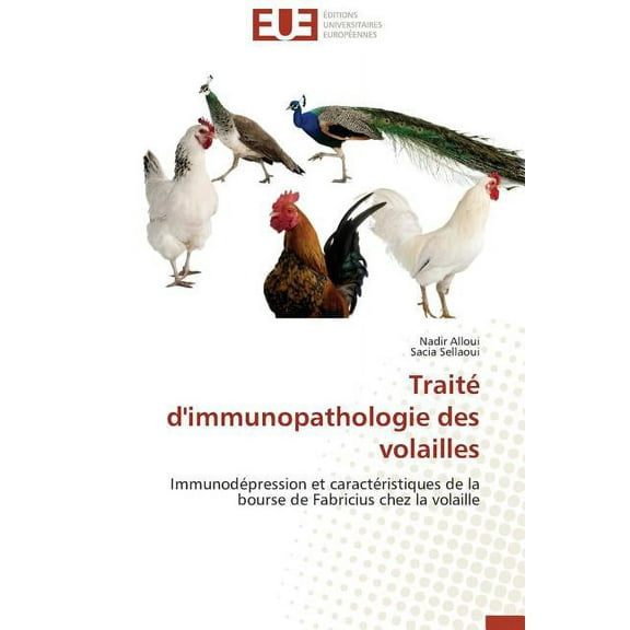Omn.Univ.Europ. TraitÃ© d'Immunopathologie Des Volailles, (Paperback)