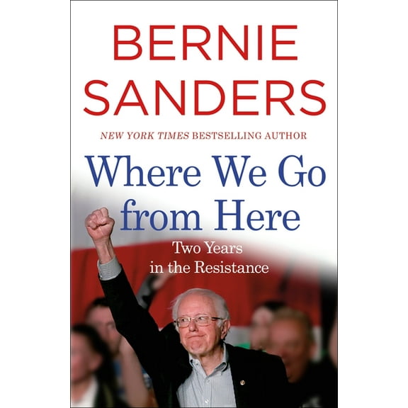 Where We Go from Here: Two Years in the Resistance