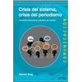 thumbnail image 1 of CRISIS DEL SISTEMA, CRISIS DEL PERIODISMO CONTEXTO ESTRUCTURAL Y DESEOS DE CAMBIO GEDISA RAMON REIG, 1 of 2