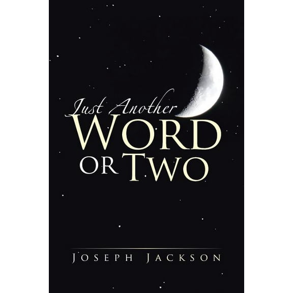 Just Another Word or Two