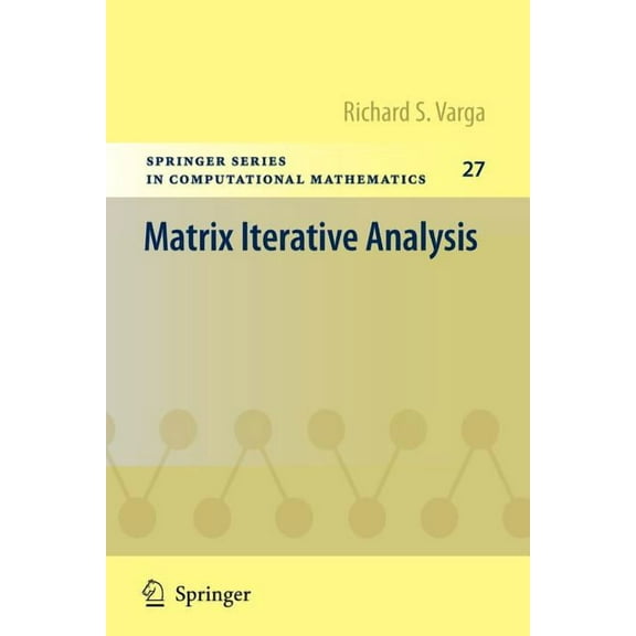 Springer Computational Mathematics Matrix Iterative Analysis, Book 27, (Paperback)