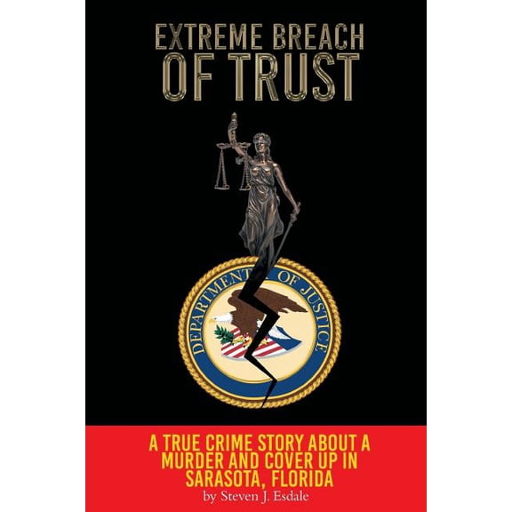 Extreme Breach of Trust (Paperback)
