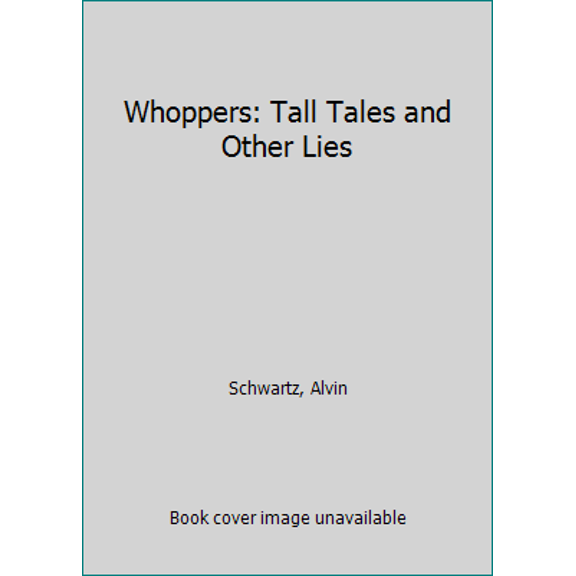 Pre-Owned Whoppers: Tall Tales and Other Lies (Hardcover) 0397315759 9780397315758