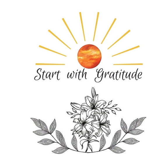 Start with Gratitude (Paperback)