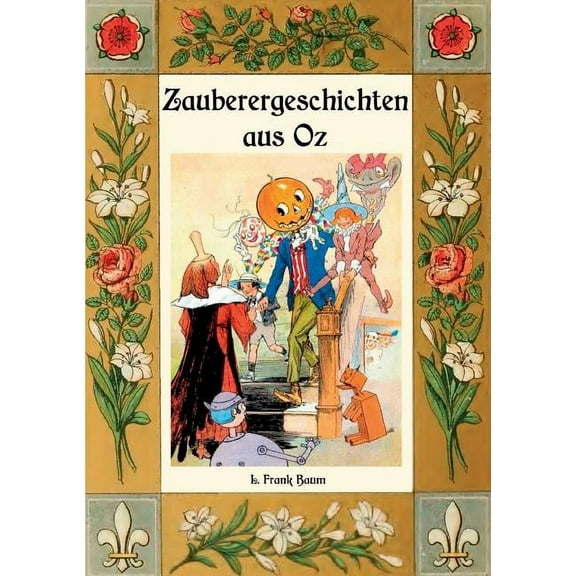 Zauberer-Geschichten aus Oz: Mit einem Anhang: Das Wackelkäfer-Buch, (Paperback)