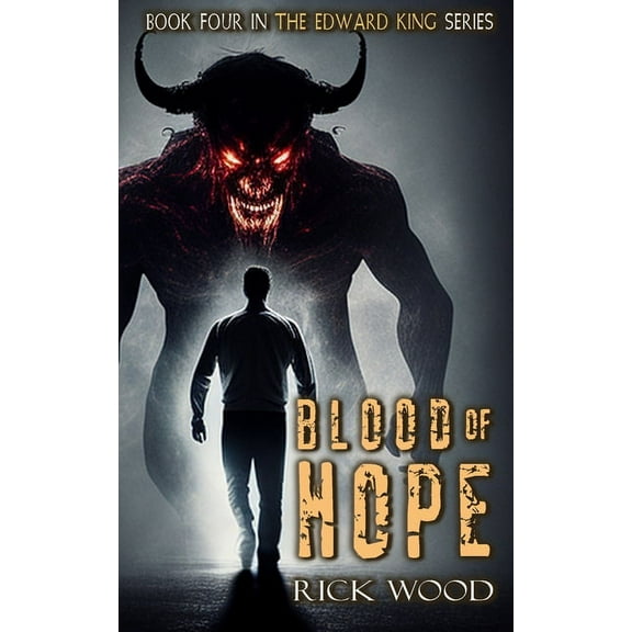 The Edward King Blood of Hope, Book 4, (Paperback)