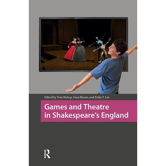 Cultures of Play Games and Theatre in Shakespeare's England, (Hardcover)