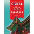 thumbnail image 1 of Libro Corea En 100 Palabras Tapa Blanda, Autor Por Asignar, Editorial Alfaomega, 1 of 2