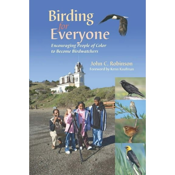 Birding for Everyone - Encouraging People of Color to Become Birdwatchers, (Paperback)