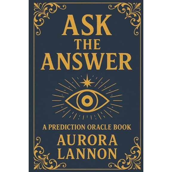 Ask the Answer: Oracle Deck Book: Your Oracle of 108 Messages, (Paperback)