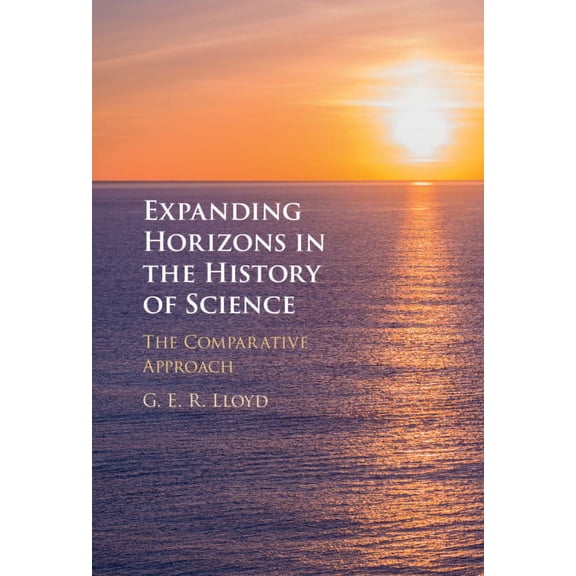 Expanding Horizons in the History of Science, (Hardcover)