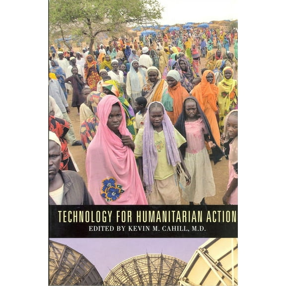 International Humanitarian Affairs: Technology for Humanitarian Action (Series #4) (Hardcover)
