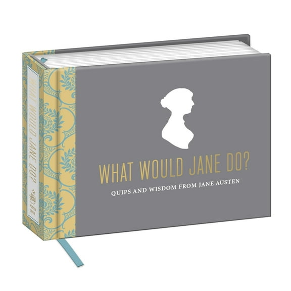 What Would Jane Do?: Quips and Wisdom from Jane Austen, (Hardcover)