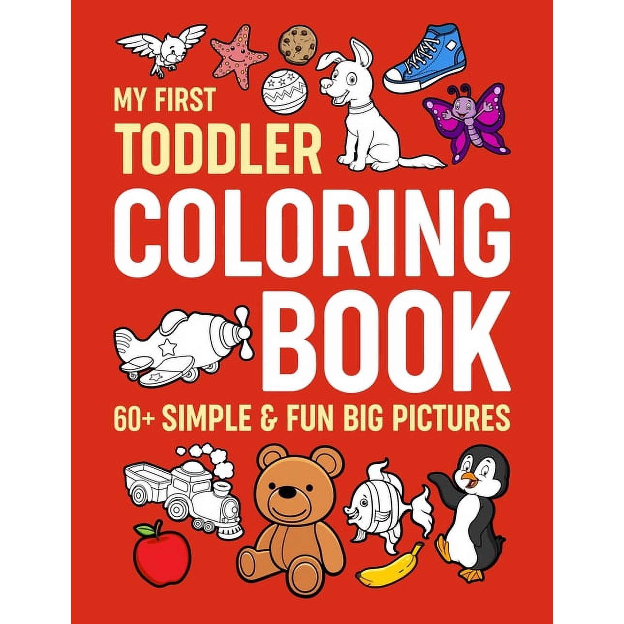 My First Toddler Coloring Book: Simple & Fun Big Pictures, (Paperback)