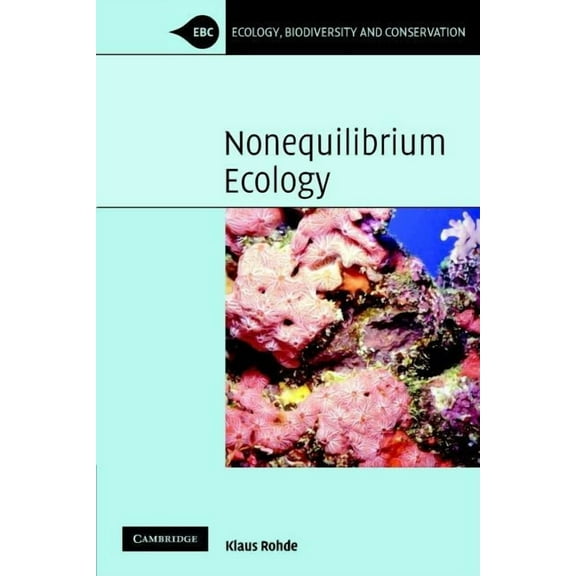 Ecology, Biodiversity and Conservation Nonequilibrium Ecology, (Paperback)