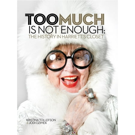 Too Much Is Not Enough: The History in Harriet's Closet (Other)