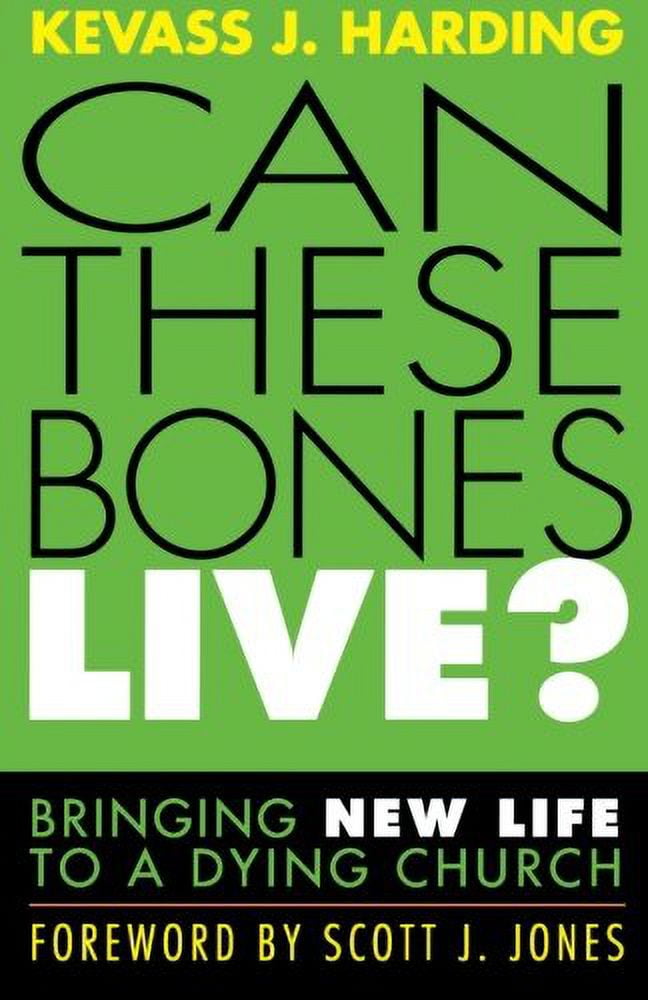 Can These Bones Live?: Bringing New Life to a Dying Church, (Paperback)