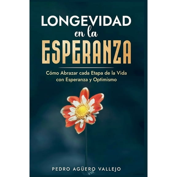 Longevidad en la Esperanza, (Paperback)
