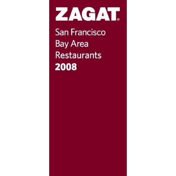Pre-Owned Zagat 2008 San Francisco Restaurants, 9781570068911, 1570068917, Paperback, F First Edition edition